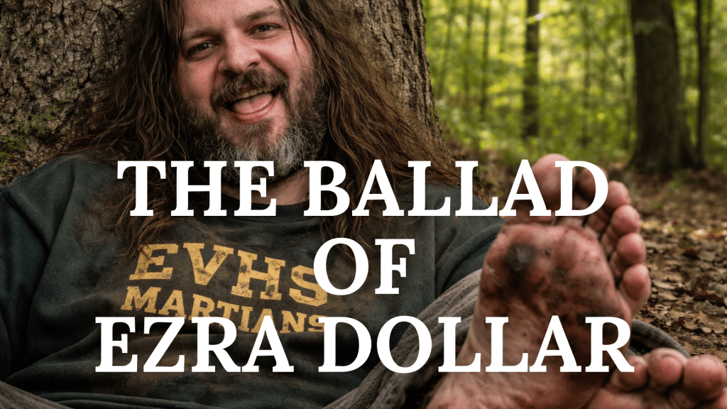 The Ballad of Ezra&nbsp;Dollar