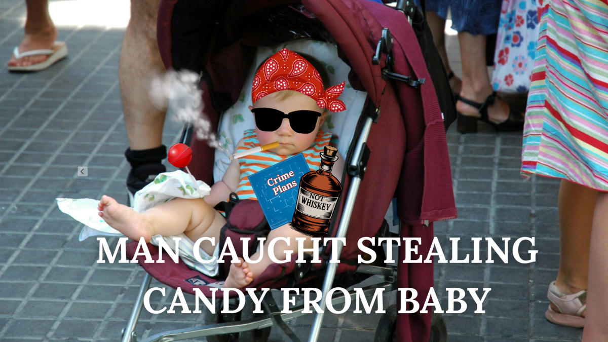 Local Man Caught Stealing Candy From a&nbsp;Baby