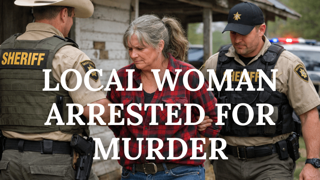 Local Woman Arrested on Suspicion of Murder