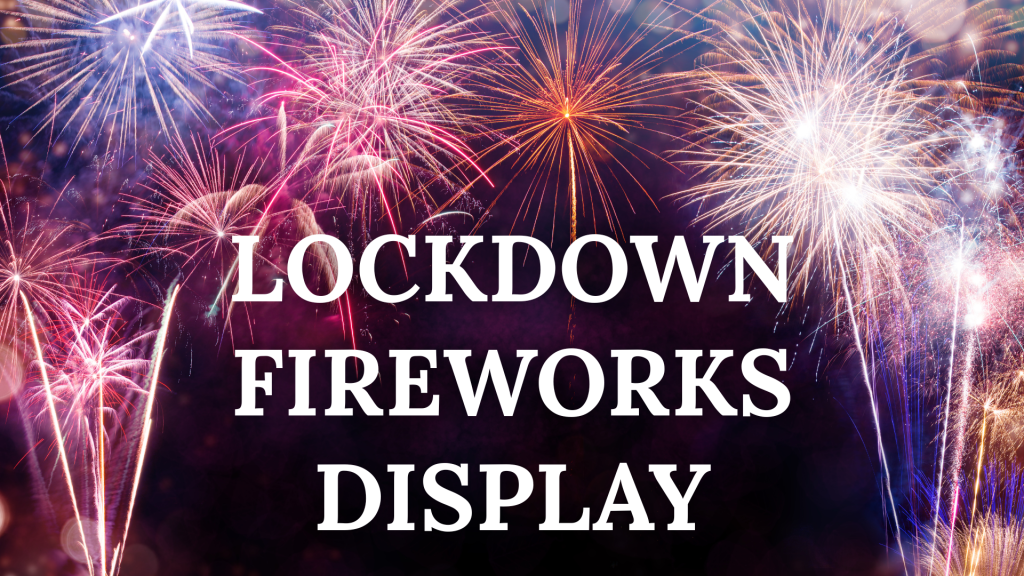 Lockdown Fireworks for the Fourth of&nbsp;July