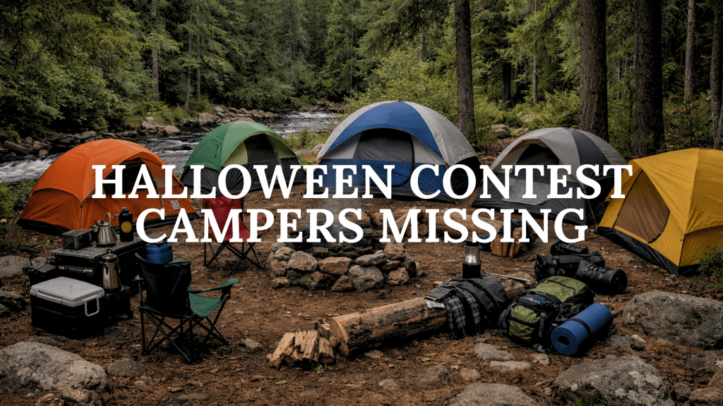 Halloween Contest Camping Trip Group Has Gone&nbsp;Missing